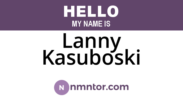 Lanny Kasuboski