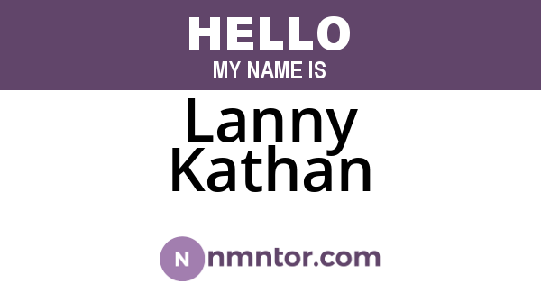 Lanny Kathan