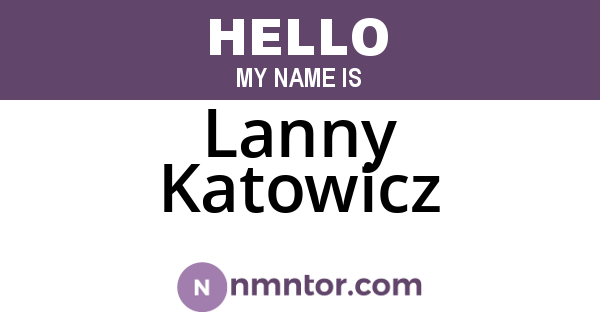 Lanny Katowicz