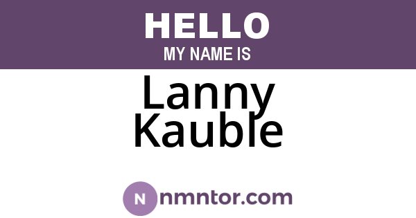 Lanny Kauble