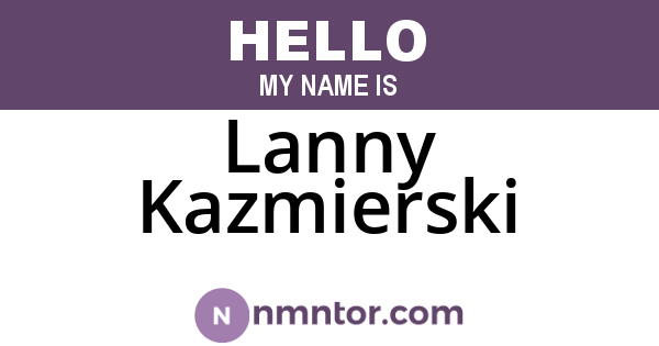 Lanny Kazmierski