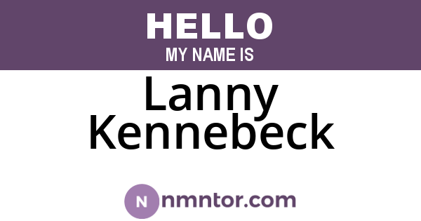 Lanny Kennebeck
