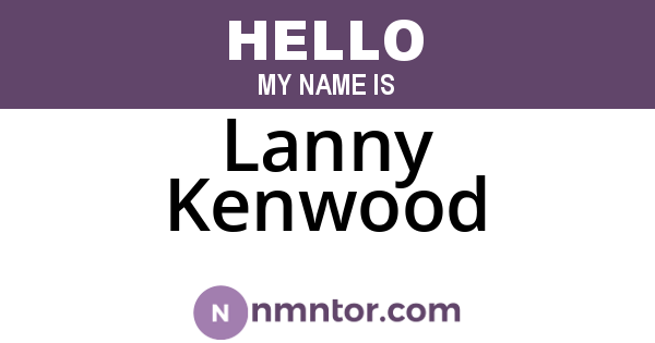 Lanny Kenwood