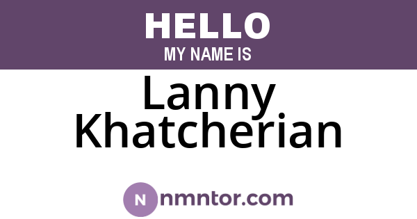 Lanny Khatcherian