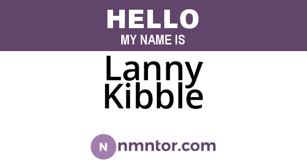 Lanny Kibble
