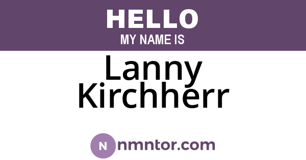 Lanny Kirchherr
