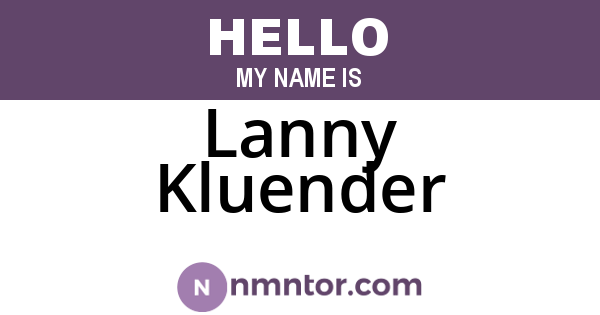 Lanny Kluender