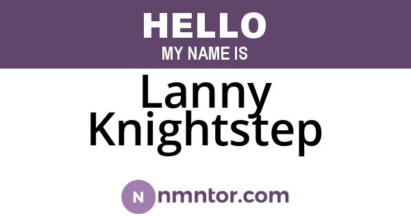 Lanny Knightstep