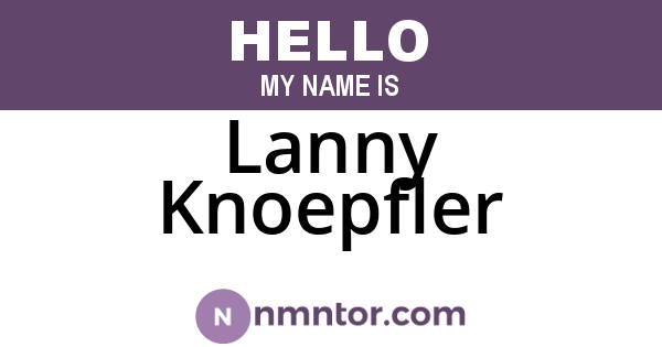 Lanny Knoepfler