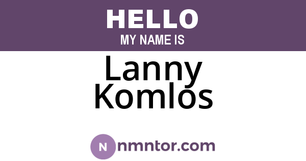 Lanny Komlos