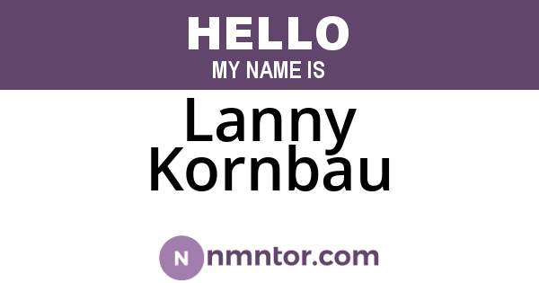 Lanny Kornbau