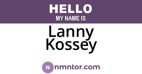Lanny Kossey