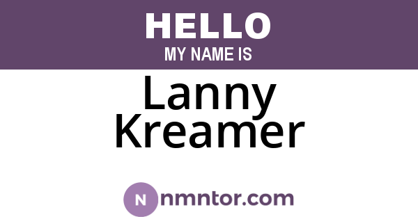 Lanny Kreamer