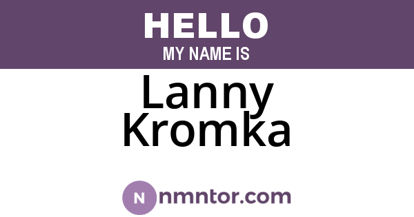 Lanny Kromka
