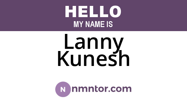 Lanny Kunesh