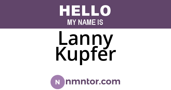 Lanny Kupfer