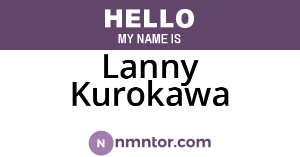Lanny Kurokawa