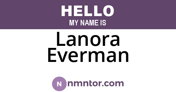 Lanora Everman