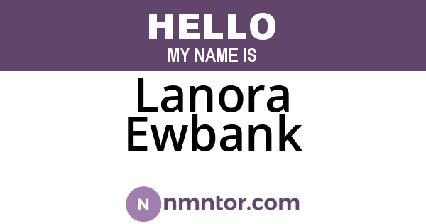 Lanora Ewbank
