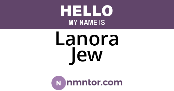 Lanora Jew