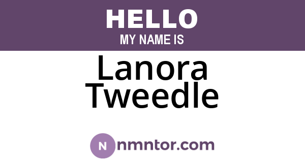 Lanora Tweedle