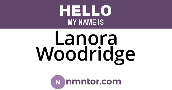 Lanora Woodridge
