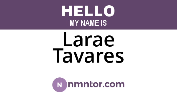 Larae Tavares