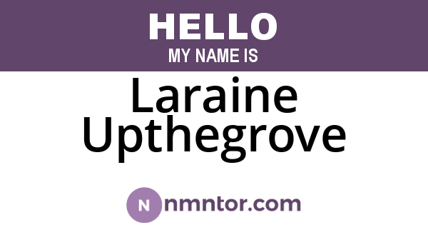 Laraine Upthegrove