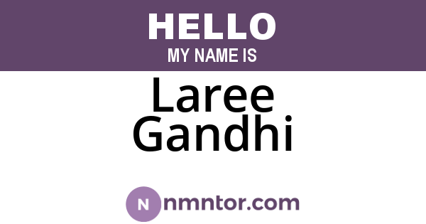 Laree Gandhi