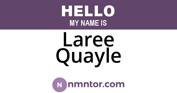 Laree Quayle