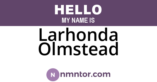 Larhonda Olmstead