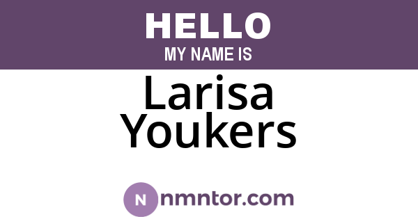 Larisa Youkers