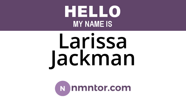 Larissa Jackman