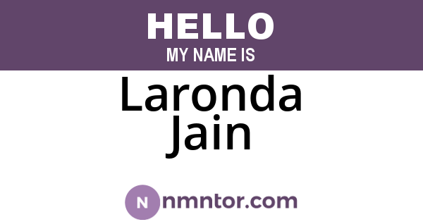 Laronda Jain