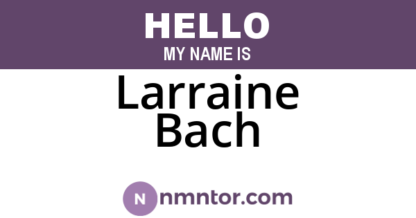 Larraine Bach