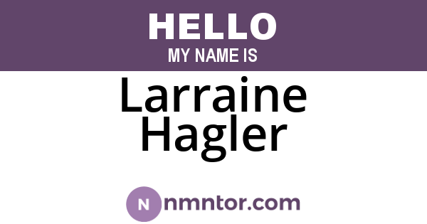 Larraine Hagler