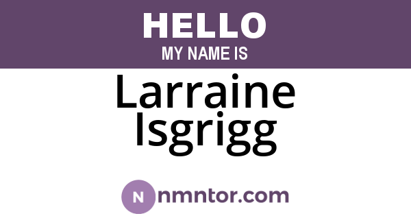Larraine Isgrigg
