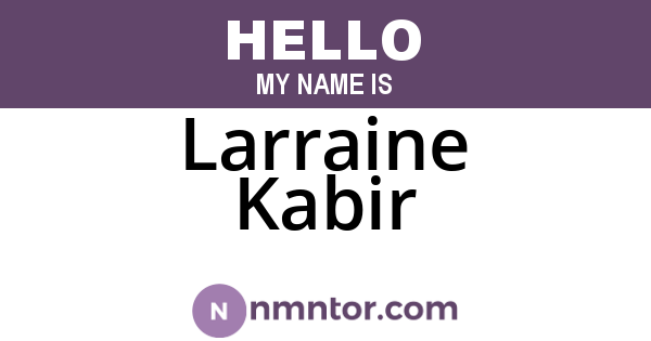 Larraine Kabir