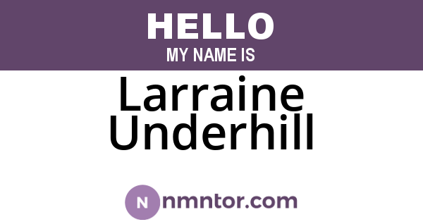 Larraine Underhill