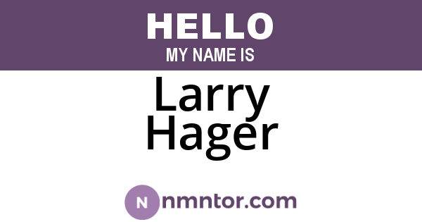 Larry Hager
