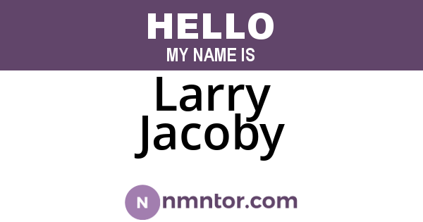 Larry Jacoby