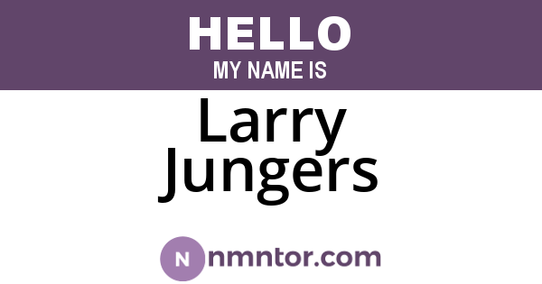 Larry Jungers