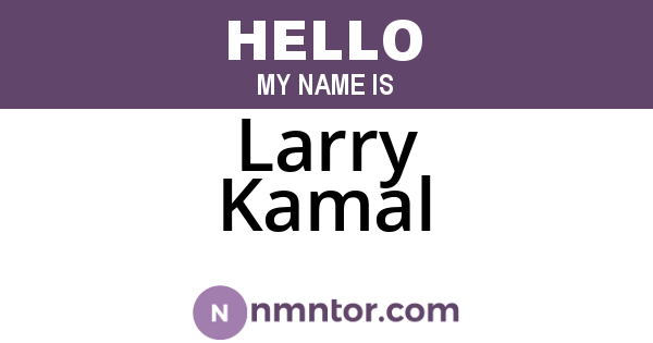 Larry Kamal