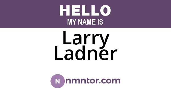 Larry Ladner