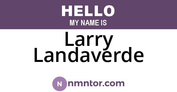 Larry Landaverde