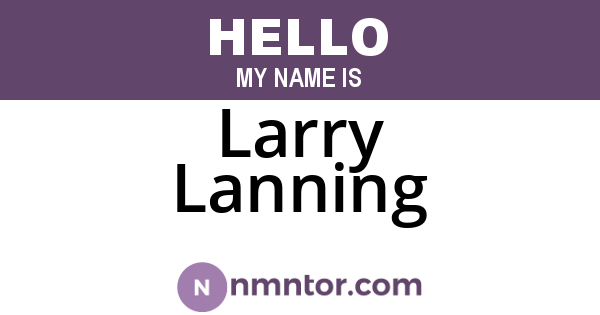 Larry Lanning