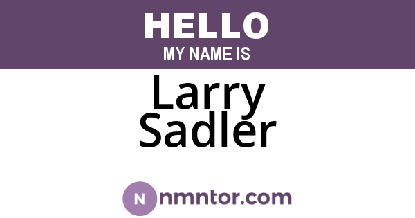 Larry Sadler