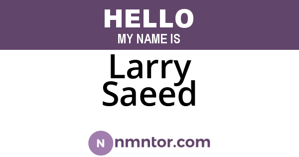 Larry Saeed