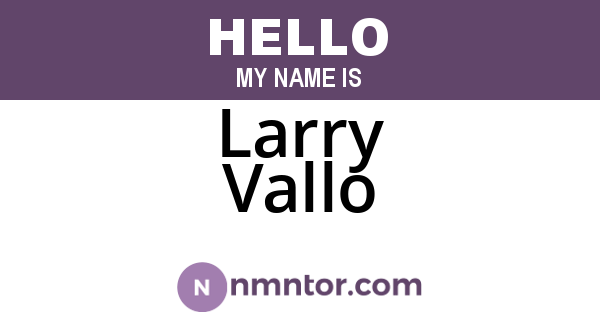 Larry Vallo