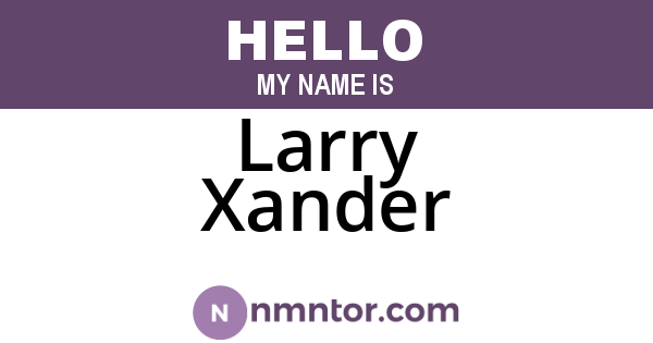 Larry Xander